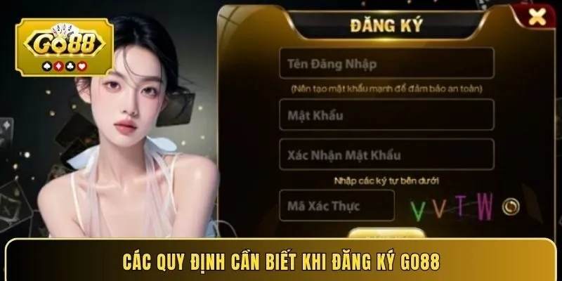 Các quy định cần biết khi đăng ký Go88