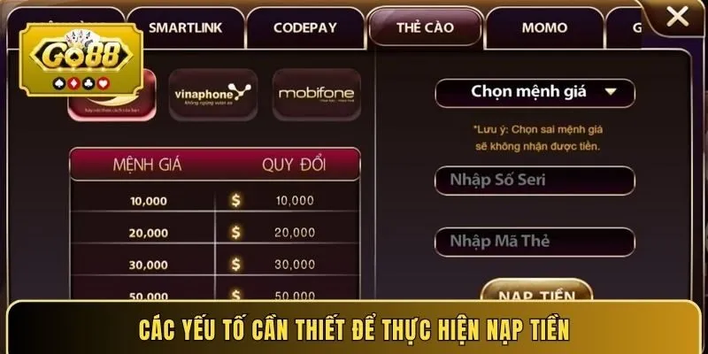Các yếu tố cần thiết để thực hiện nạp tiền