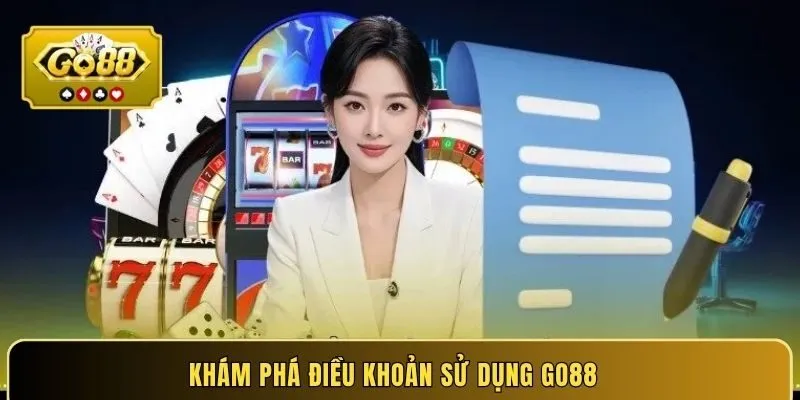 Khám phá điều khoản sử dụng Go88