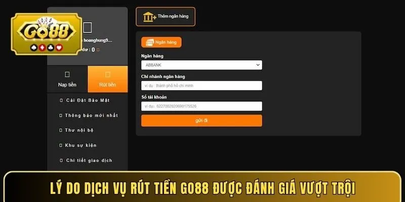 Lý do dịch vụ rút tiền GO88 được đánh giá vượt trội