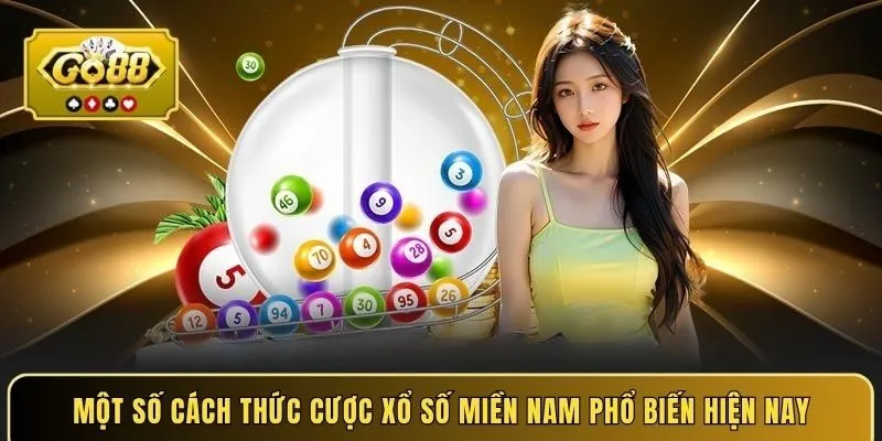 Một số cách thức cược xổ số miền Nam phổ biến hiện nay