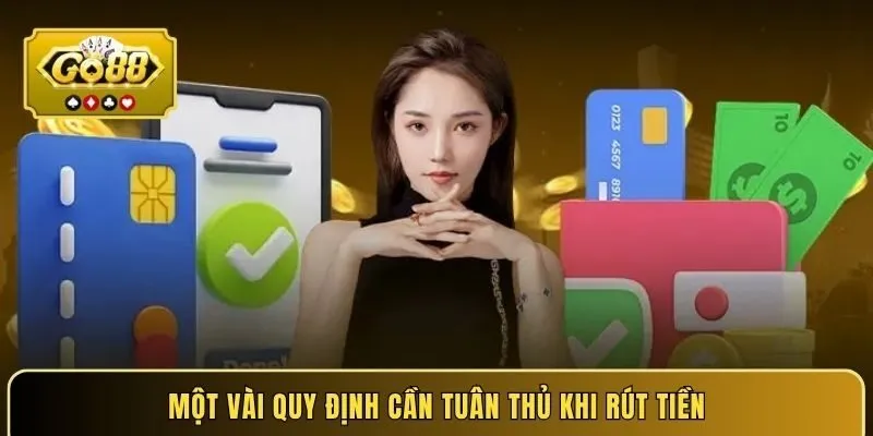 Một vài quy định cần tuân thủ khi rút tiền