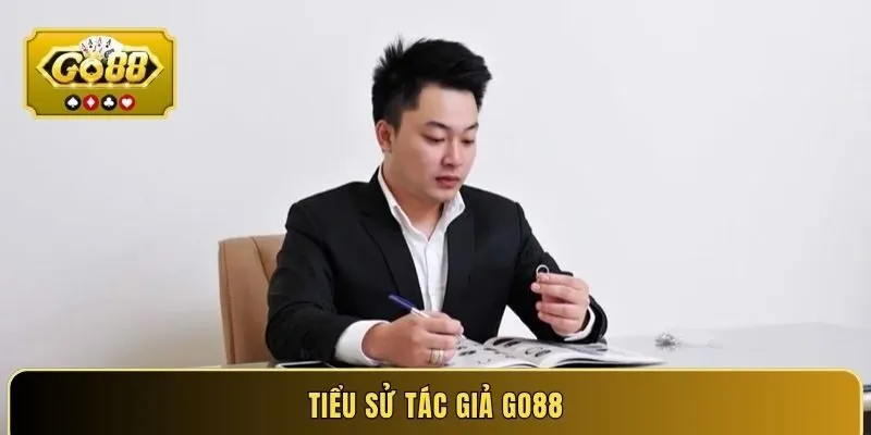 Tiểu sử tác giả GO88