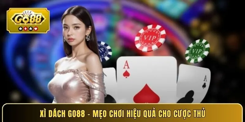xi-dach-go88-meo-choi-hieu-qua-cho-cuoc-thu